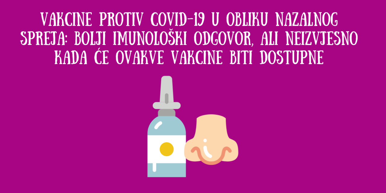 Intranazalna primjena vakcina: vakcine protiv COVID-19 bi se mogle davati i kroz nos