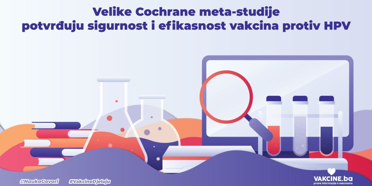 Kada statistika postane nada: ogromne Cochrane studije potvrđuju zašto su HPV vakcine važnije nego ikad te da su sigurne