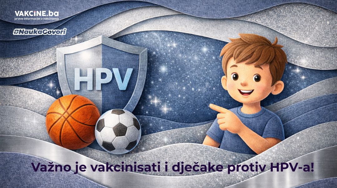 Zašto je važno vakcinisati i dječake protiv HPV-a