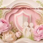 Istraživači su pregledali preko stotinu studija o HPV vakcinama. Evo šta su zaključili
