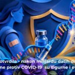 Globalni pregled potvđuje kako su mRNA/iRNK vakcine protiv COVID-19 sigurne i efikasne